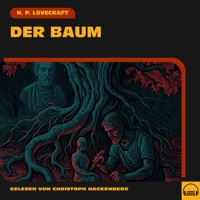 Der Baum - H. P. Lovecraft - Hörbuch