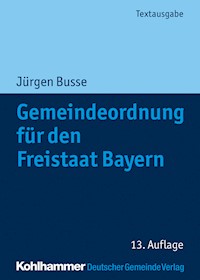 Gemeindeordnung für den Freistaat Bayern - Jürgen Busse - E-Book