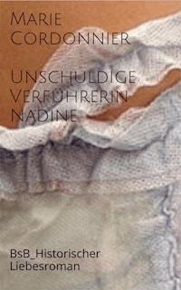 Unschuldige Verführerin_Nadine - Marie Cordonnier - E-Book