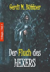 Der Fluch des Hexers - Gerdi M. Büttner - E-Book