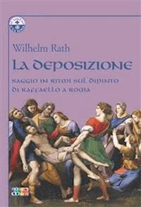 La Deposizione - Wilhelm Rath - E-Book