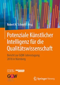 Potenziale Künstlicher Intelligenz für die Qualitätswissenschaft - - E-Book