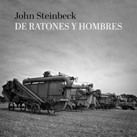 De ratones y hombres - John Steinbeck - Hörbuch