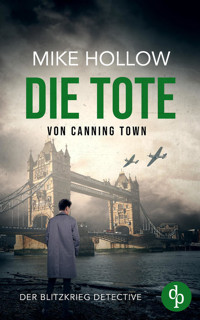 Die Tote von Canning Town - Mike Hollow - E-Book