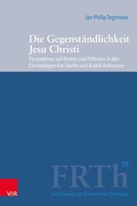 Die Gegenständlichkeit Jesu Christi - Jan-Philip Tegtmeier - E-Book