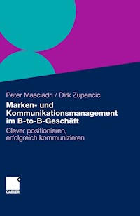 Marken- und Kommunikationsmanagement im B-to-B-Geschäft - Peter Masciadri - E-Book