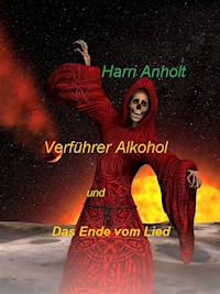 Verführer Alkohol - Harri Anholt - E-Book