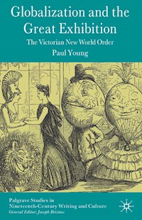 Globalization and the Great Exhibition - Paul Young - E-Book