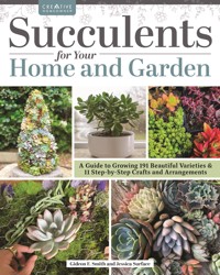 Succulents for Your Home and Garden - Gideon Smith - E-Book