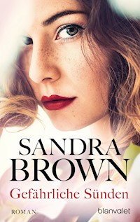 Gefährliche Sünden - Sandra Brown - E-Book