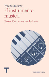 El instrumento musical - Wade Matthews - E-Book