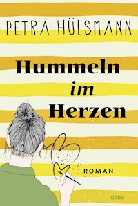 Hummeln im Herzen - Petra Hülsmann - E-Book + Hörbuch