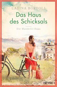 Das Haus des Schicksals - Ladina Bordoli - E-Book