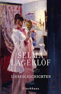 Liebesgeschichten - Selma Lagerlöf - E-Book