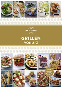Grillen von A–Z - Dr. Oetker - E-Book