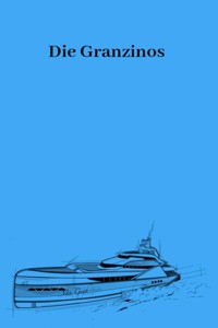 Die Granzinos - Manfred Behling - E-Book