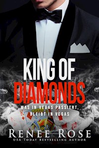 King of Diamonds: Was in Vegas passiert, bleibt in Vegas - Rose Renee - E-Book