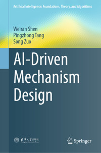 AI-Driven Mechanism Design - Weiran Shen - E-Book