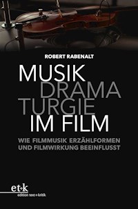 Musikdramaturgie im Film - Robert Rabenalt - E-Book