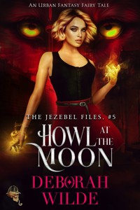 Howl at the Moon - Deborah Wilde - E-Book