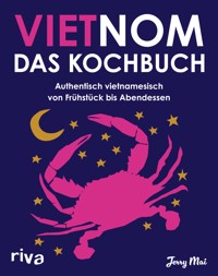 Vietnom. Das Kochbuch - Jerry Mai - E-Book