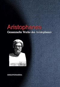 Gesammelte Werke des Aristophanes - Aristophanes - E-Book