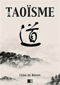 Le Taoïsme - Léon de Rosny - E-Book