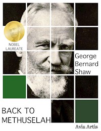 Back to Methuselah - George Bernard Shaw - E-Book