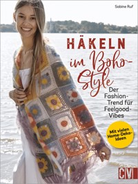 Häkeln im Boho-Style - Sabine Ruf - E-Book