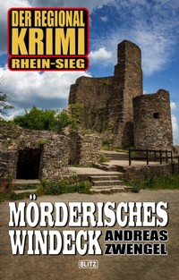 Der Regional-Krimi 09: Mörderisches Windeck - Andreas Zwengel - E-Book