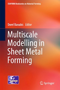 Multiscale Modelling in Sheet Metal Forming -  - E-Book