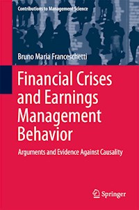Financial Crises and Earnings Management Behavior - Bruno Maria Franceschetti - E-Book