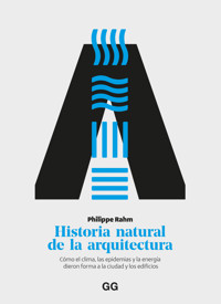 Historia natural de la arquitectura - Philippe Rahm - E-Book