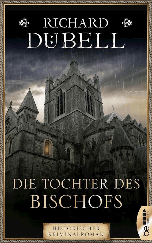 Die Tochter Des Bischofs Richard Dübell E Book Legimi - 