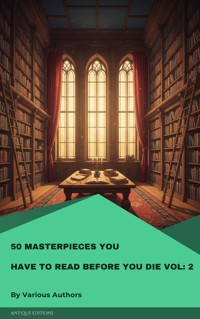 50 Masterpieces You Have to Read Before You Die Vol: 2 - Joseph Sheridan Le Fanu - kostenlos E-Book