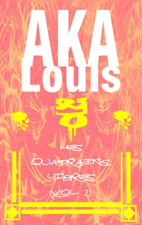 Les quatrains libres (vol. 2) - Louis Aka - E-Book