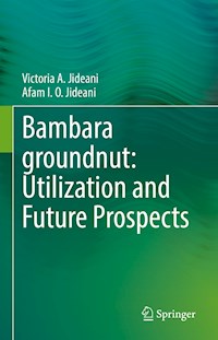 Bambara groundnut: Utilization and Future Prospects - Victoria A. Jideani - E-Book