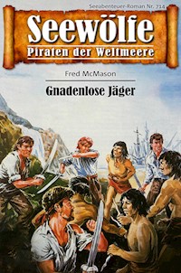 Seewölfe - Piraten der Weltmeere 714 - Fred McMason - E-Book