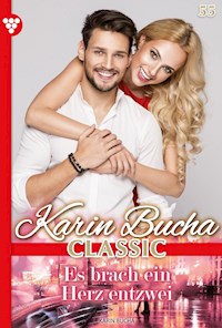 Es brach ein Herz entzwei - Karin Bucha - E-Book