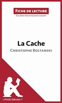 La Cache de Christophe Boltanski (Fiche de lecture) - Jeremy Lambert - E-Book