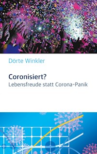 Coronisiert? - Dörte Winkler - E-Book