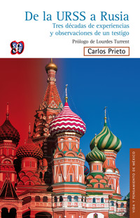 De la URSS a Rusia - Carlos Prieto - E-Book