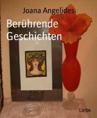 Berührende Geschichten - Joana Angelides - E-Book