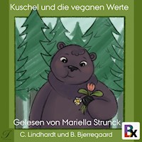 Kuschel und die veganen Werte - Claes Lindhardt - Hörbuch