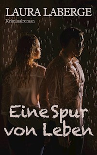 Eine Spur von Leben - Laura Laberge - E-Book