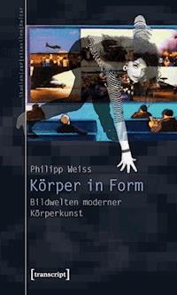 Körper in Form - Philipp Weiß - E-Book