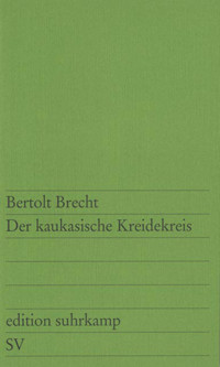 Der kaukasische Kreidekreis - Bertolt Brecht - E-Book
