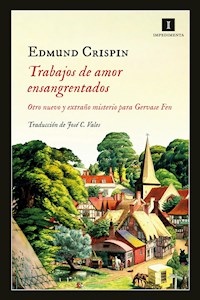 Trabajos de amor ensangrentados - Edmund Crispin - E-Book
