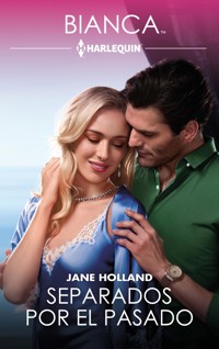 Separados por el pasado - Jane Holland - E-Book