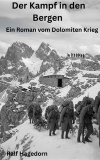 Der Kampf in den Bergen - Ralf Hagedorn - E-Book